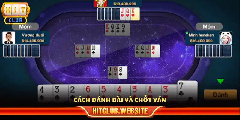 Hướng dẫn lối chơi và kết thúc ván phỏm